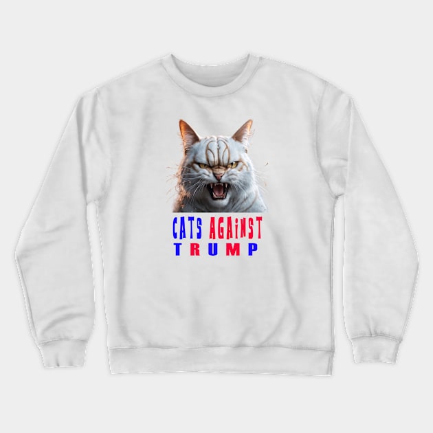 cats against trump funny Crewneck Sweatshirt by your best store